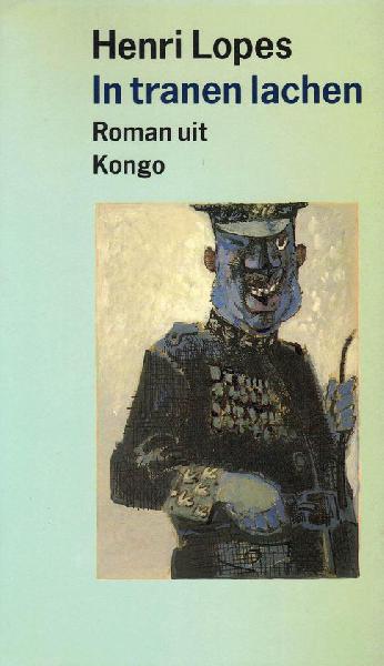 Boek - Henri Lopes In Tranen Lachen Roman uit Kongo - Congo Brazzaville (frans)