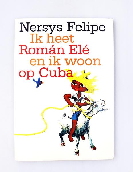 Kinderboek Ik heet Roman Ele en Ik woon op Cuba